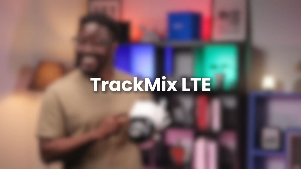 Compare - Trackmix LTE vs TrackMix PoE vs TrackMix WiFi